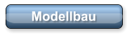 Modellbau